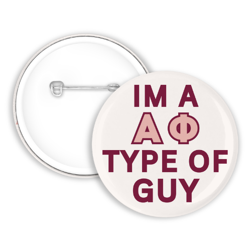 I'm a APhi Type Of Guy