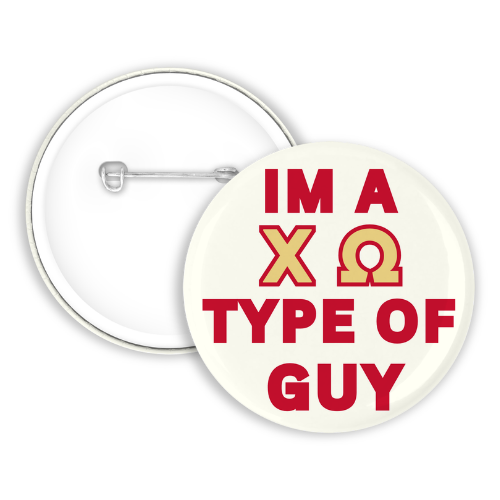 I'm A Chi O Type Of Guy
