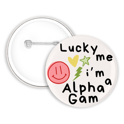 Lucky Me I'm A Alpha Gam