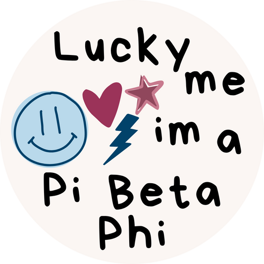 Lucky Me Im A Pi Beta Phi