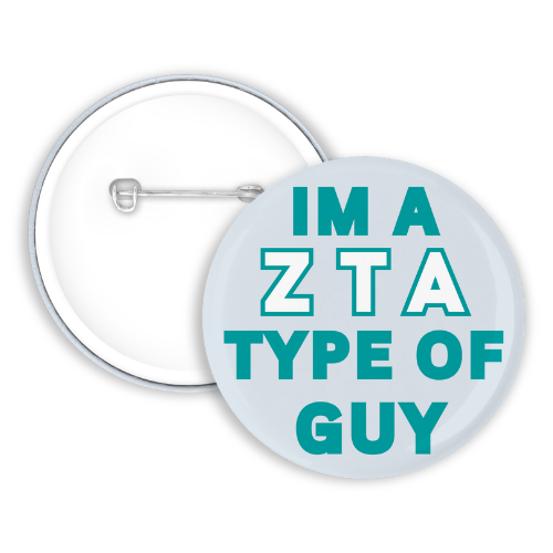 Im a Zeta Type Of Guy