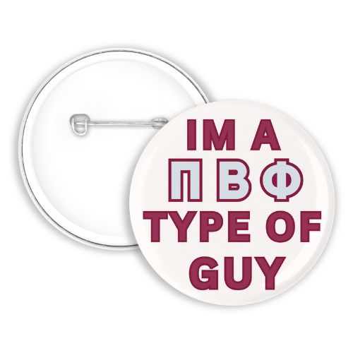 Im a Pi Beta Phi Type Of Guy