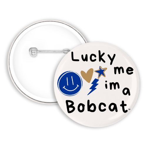 Lucky Me Im A Bobcat